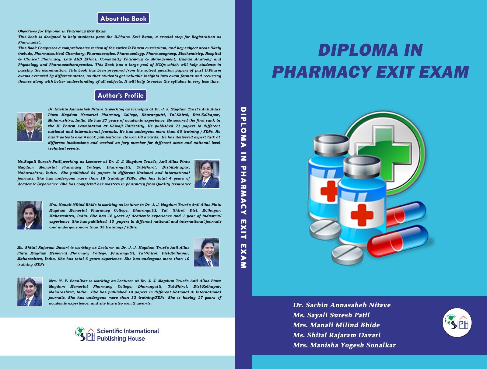 Dr. Sachin Annasaheb Nitave, Ms. Sayali Suresh Patil,  Mrs. Manali Milind Bhide , Ms. Shital Rajaram Davari, Mrs. Manisha Yogesh Sonalkar on “Diploma in Pharmacy Exit examination